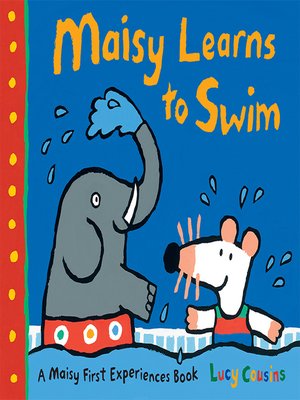 cover image of Maisy Learns to Swim
